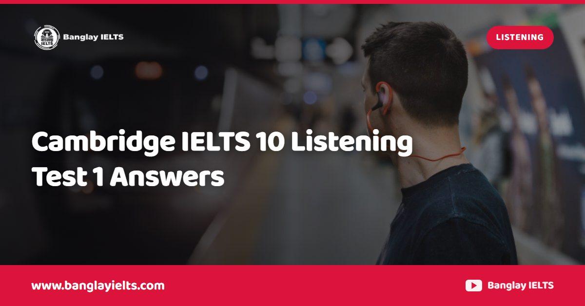 Cambridge IELTS 10 Listening Test 1 Answers