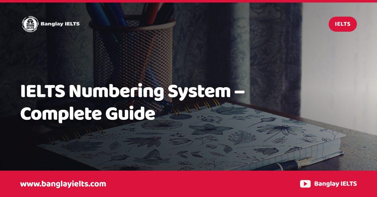 IELTS Numbering System – Complete Guide