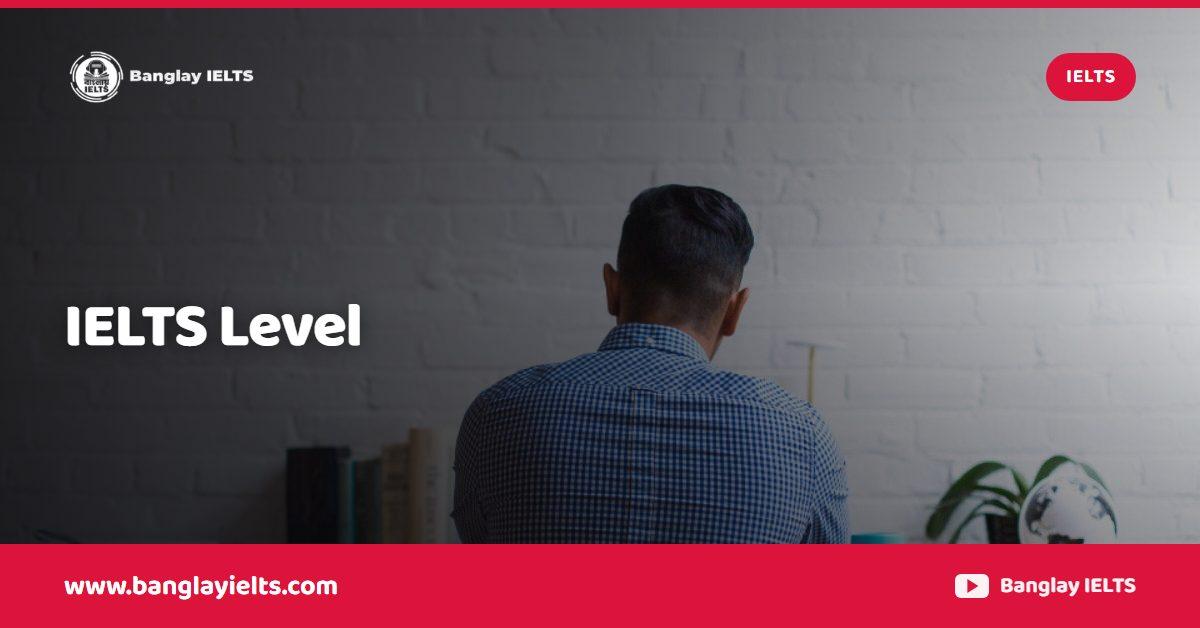 IELTS Level