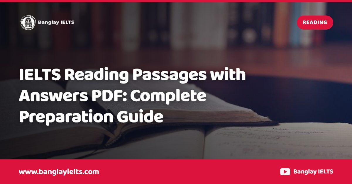 IELTS Reading Passages with Answers PDF: Complete Preparation Guide