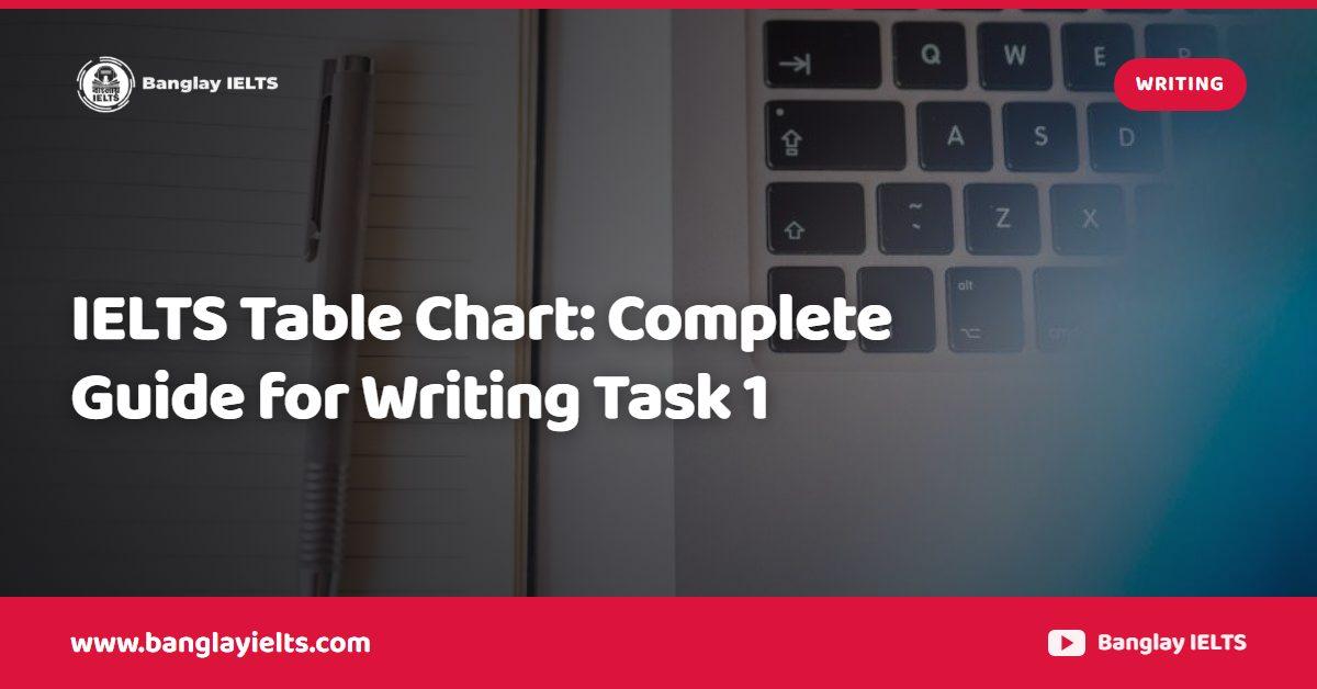 IELTS Table Chart: Complete Guide for Writing Task 1