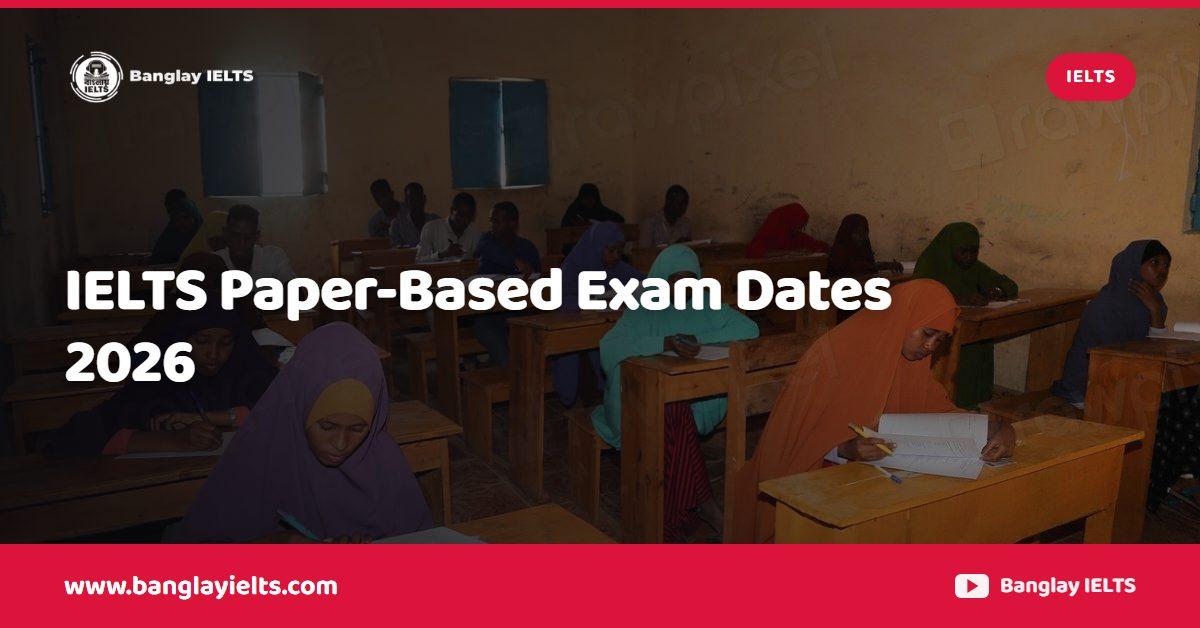 IELTS Paper-Based Exam Dates 2026