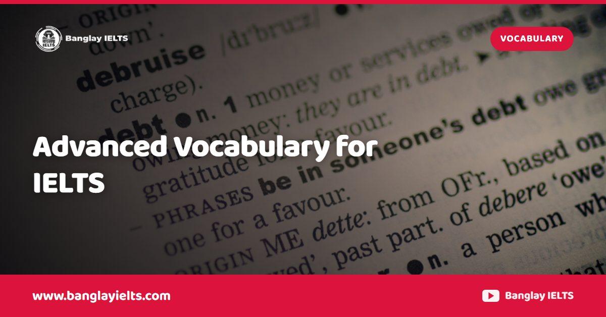 Advanced Vocabulary for IELTS