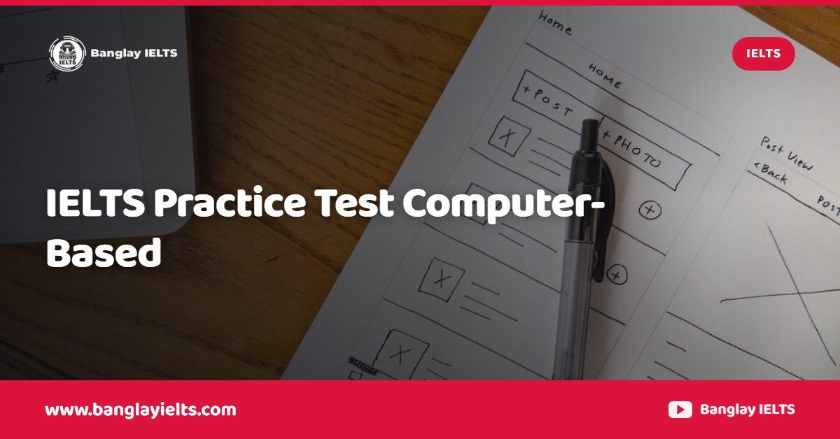 IELTS Practice Test Computer-Based