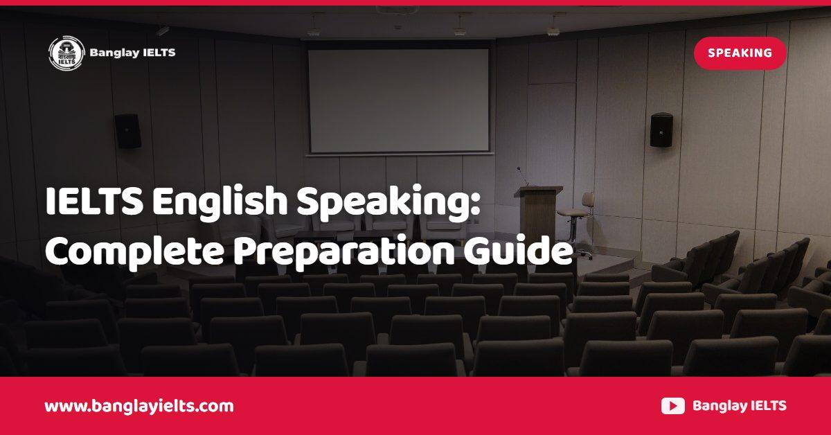 IELTS English Speaking: Complete Preparation Guide