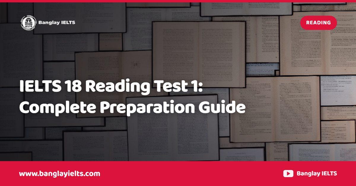 IELTS 18 Reading Test 1: Complete Preparation Guide