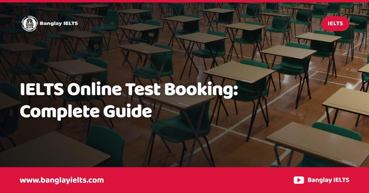 IELTS Online Test Booking: Complete Guide