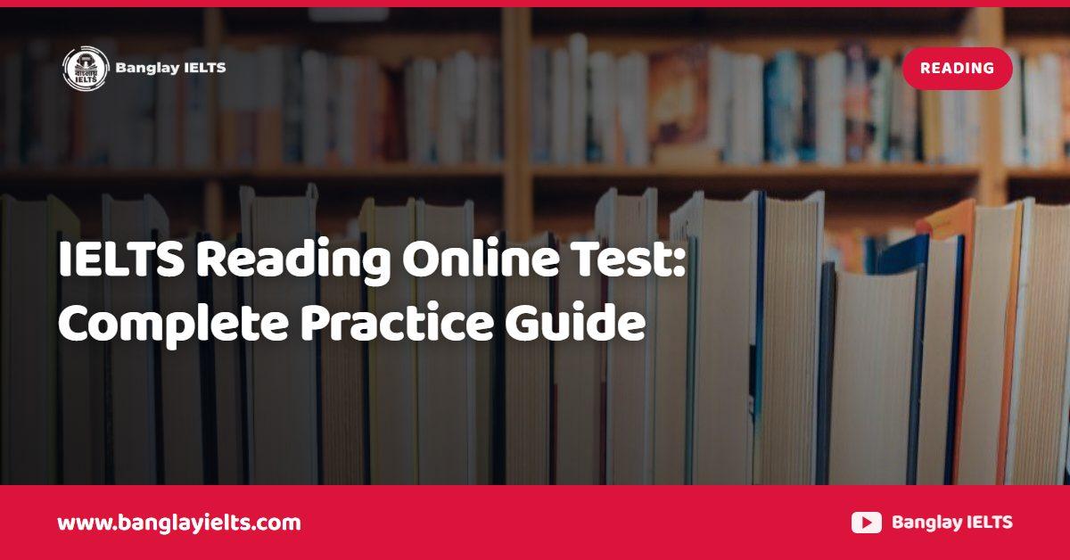 IELTS Reading Online Test: Complete Practice Guide