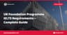 UK Foundation Programme IELTS Requirements – Complete Guide