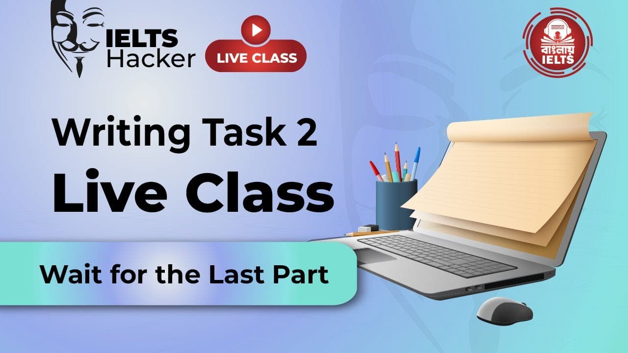 Writing Task 2 - Live Class 1