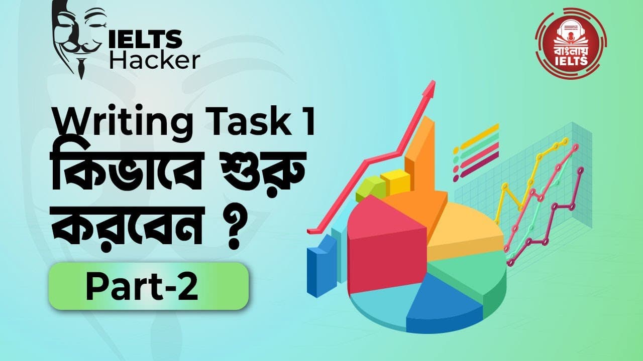 Writing Task 1 - Part 2