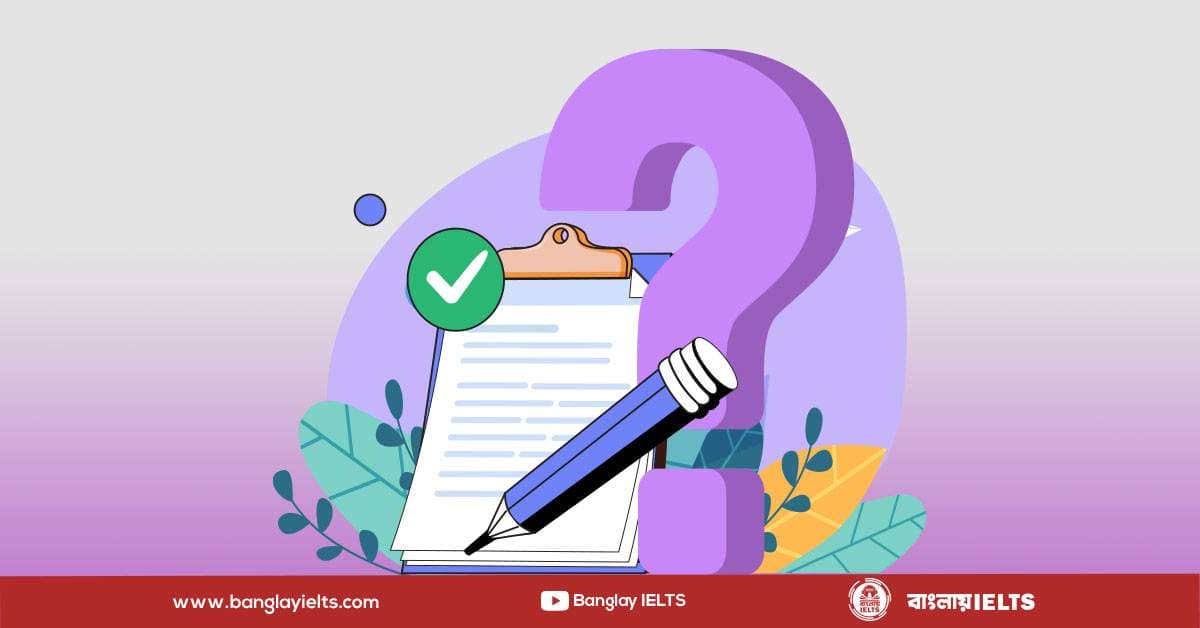 Writing এর question type নিয়ে বিস্তারিত!