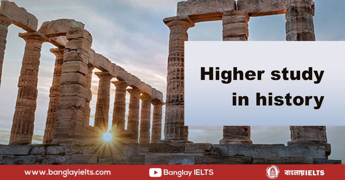 Higher study in history subject