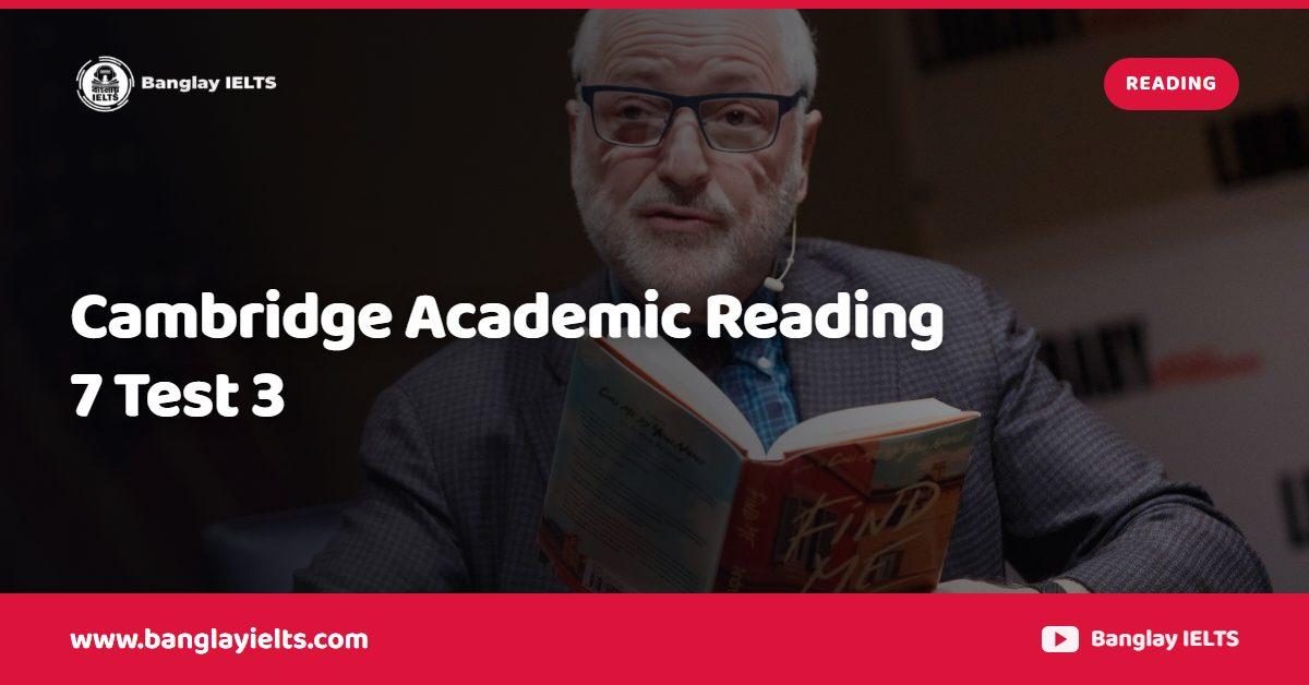 Cambridge Academic Reading 7 Test 3