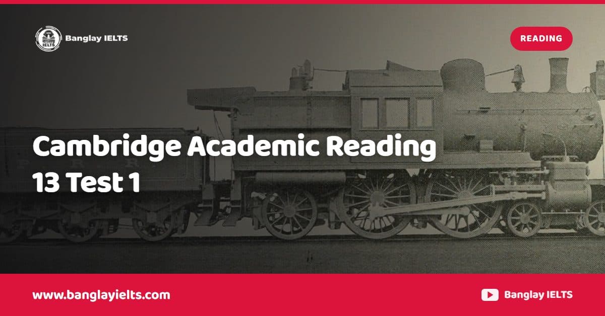 Cambridge Academic Reading 13 Test 1
