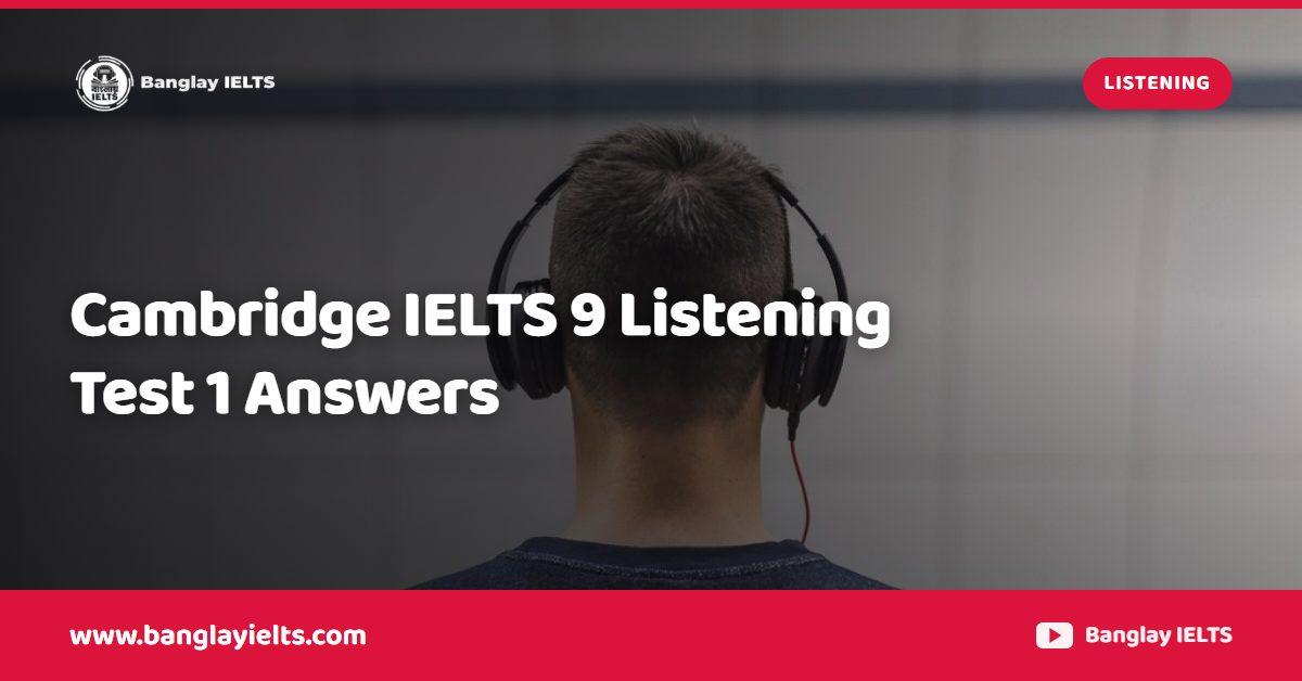 Cambridge IELTS 9 Listening Test 1 Answers