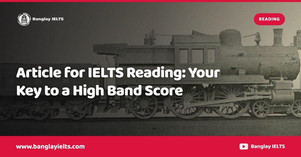 Article for IELTS Reading: Your Key to a High Band Score