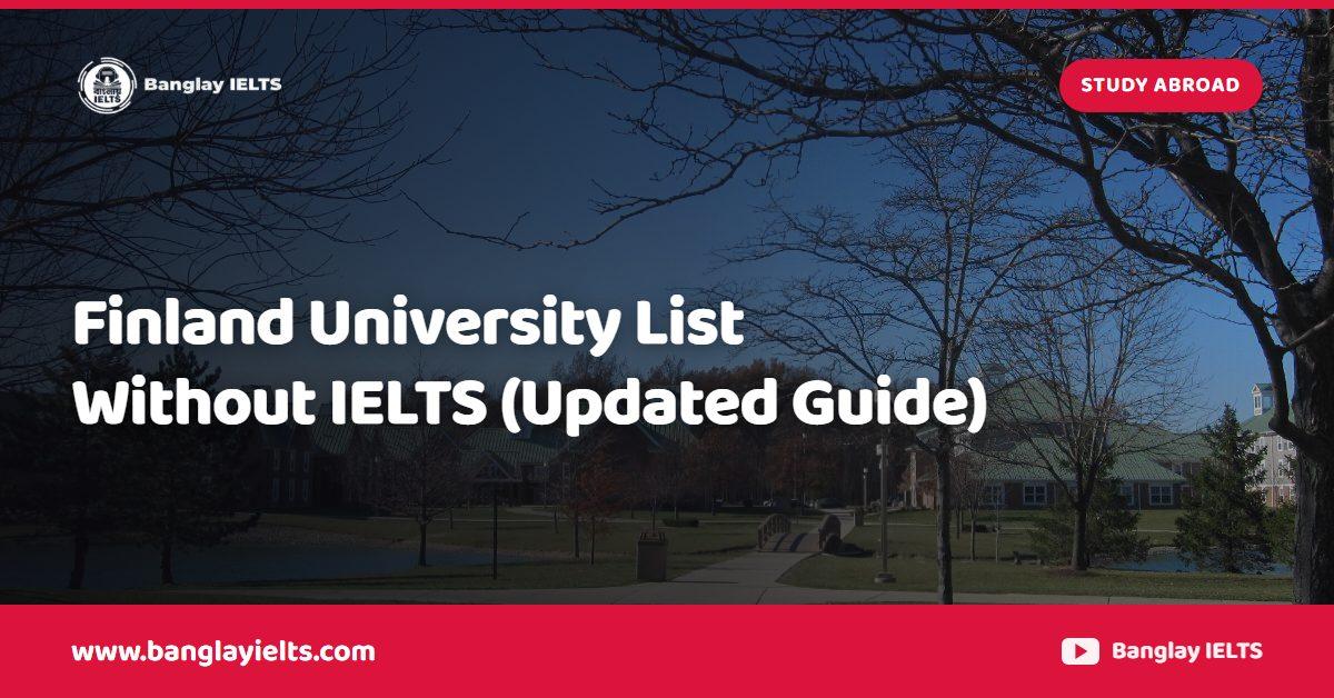 Finland University List Without IELTS (Updated Guide)