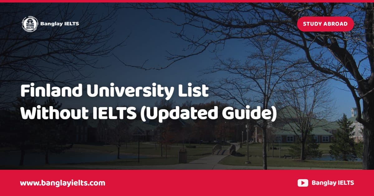 Finland University List Without IELTS (Updated Guide)