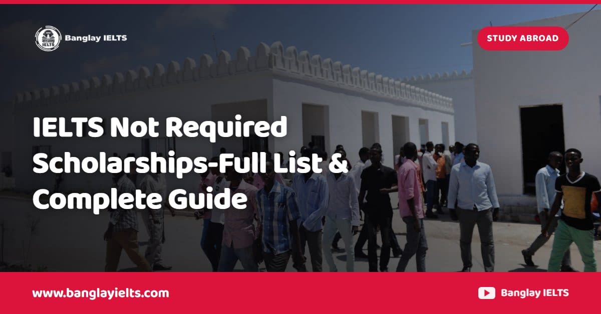IELTS Not Required Scholarships-Full List & Complete Guide