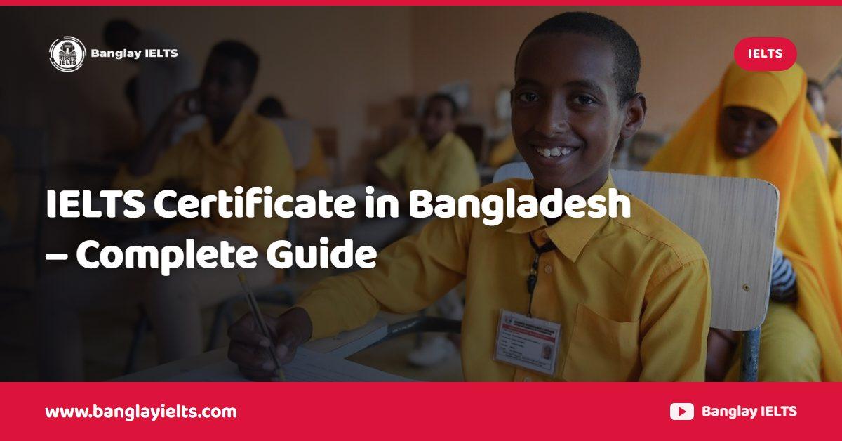 IELTS Certificate in Bangladesh – Complete Guide