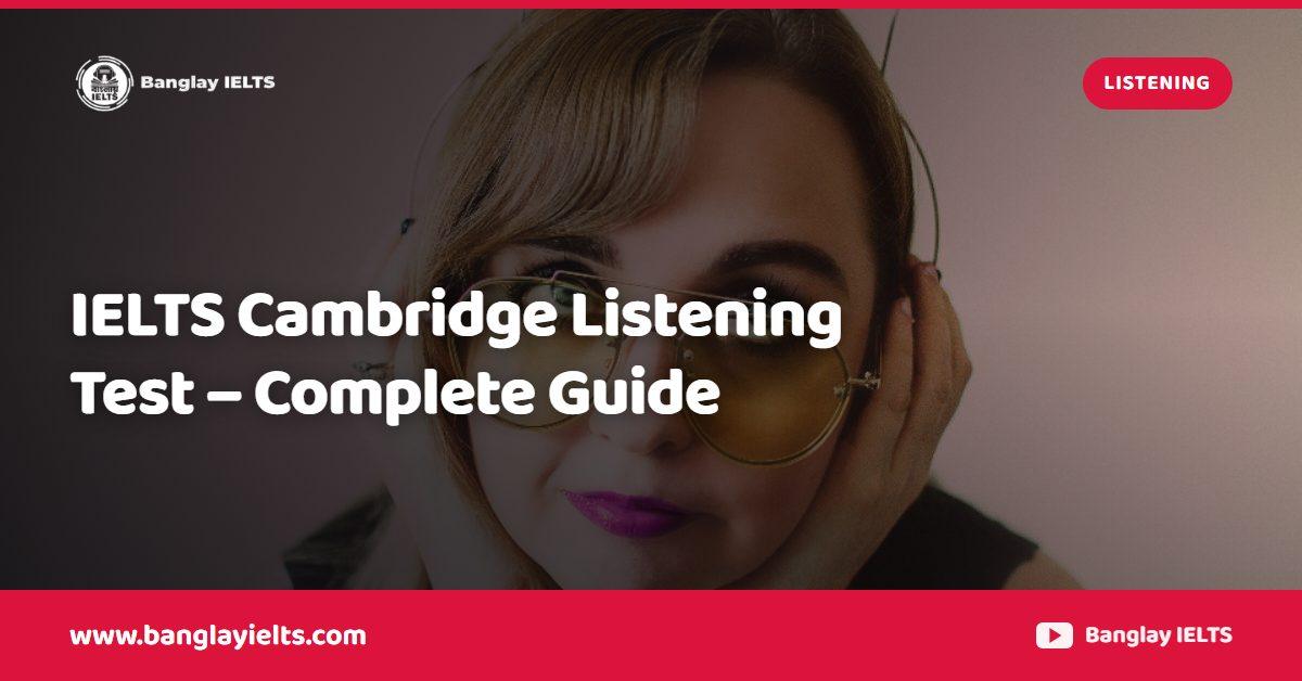 IELTS Cambridge Listening Test – Complete Guide