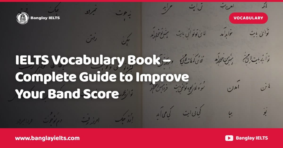 IELTS Vocabulary Book – Complete Guide to Improve Your Band Score