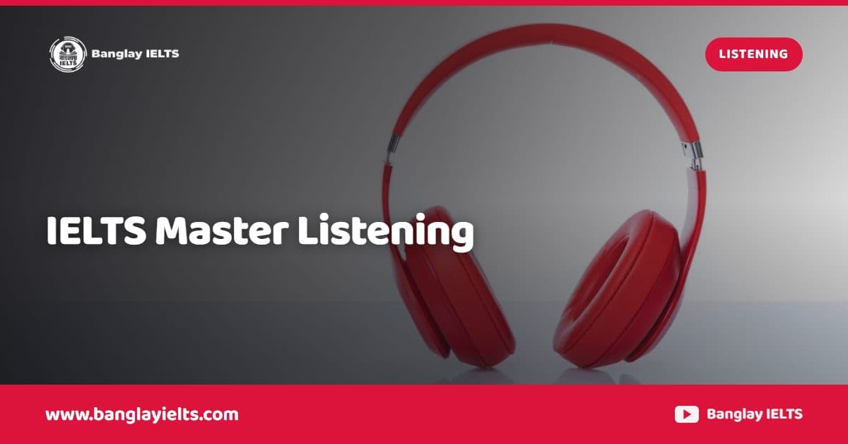IELTS Master Listening