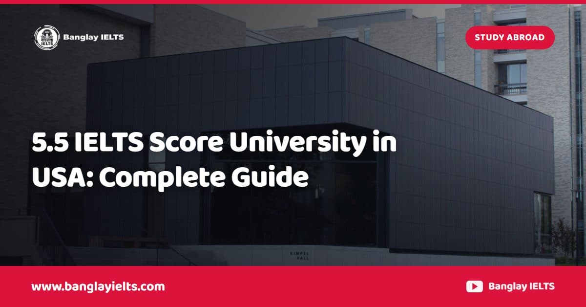 5.5 IELTS Score University in USA: Complete Guide