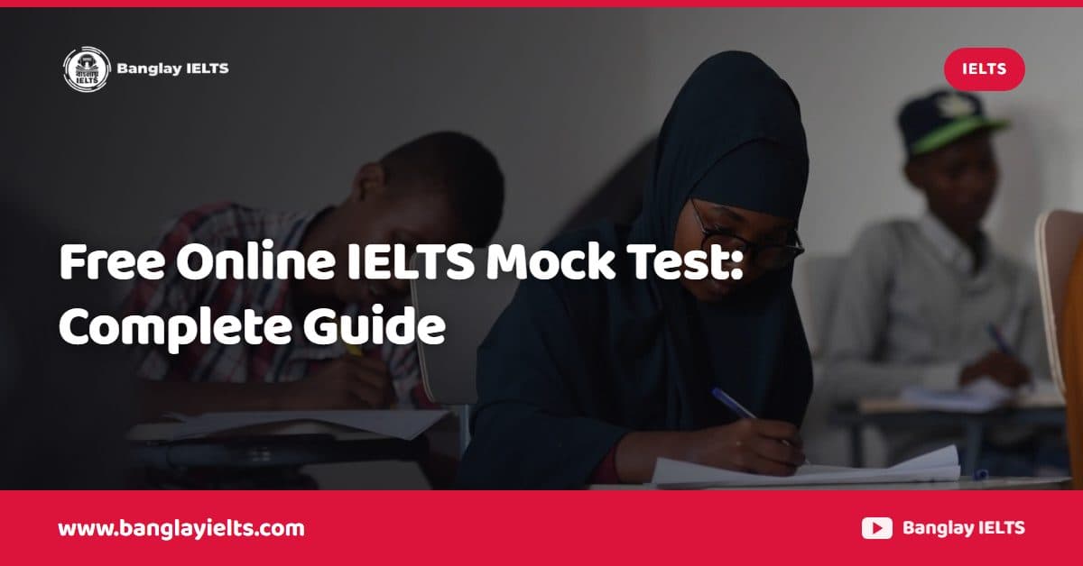 Free Online IELTS Mock Test: Complete Guide