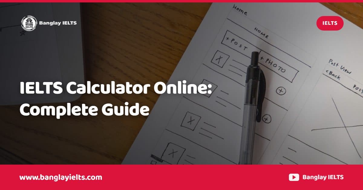 IELTS Calculator Online: Complete Guide
