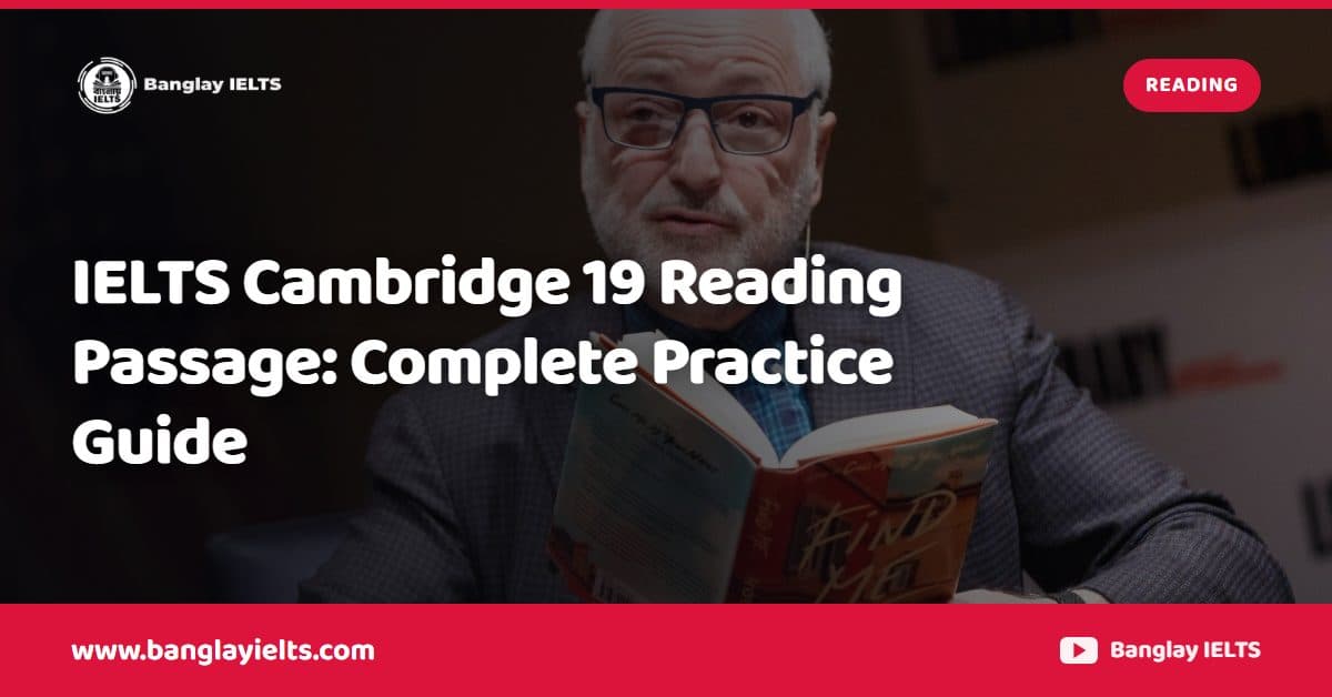 IELTS Cambridge 19 Reading Passage: Complete Practice Guide