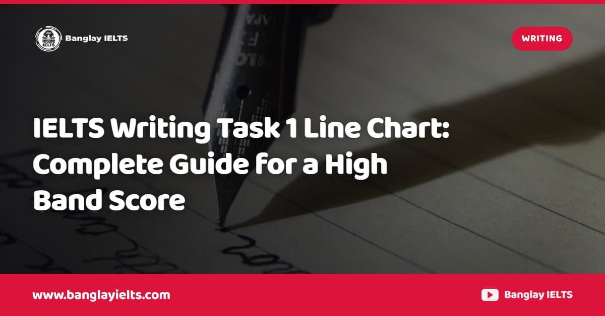 IELTS Writing Task 1 Line Chart: Complete Guide for a High Band Score