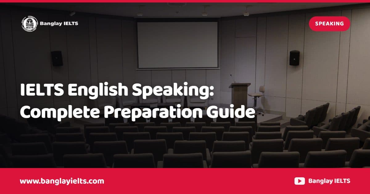 IELTS English Speaking: Complete Preparation Guide